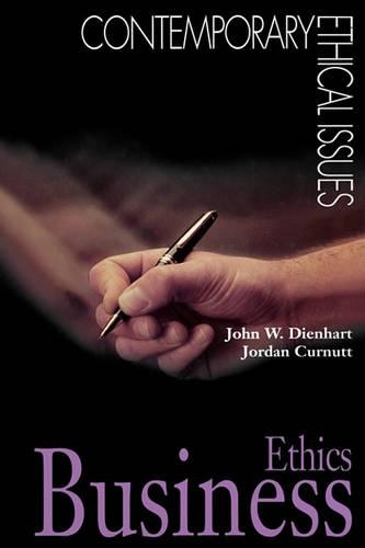 Паперова книга «Business Ethics», авторів Джон В. Дінхарт, Джордан Курнатт - фото №1