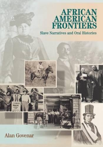 Паперова книга «African American Frontiers: Slave Narratives and Oral Histories», автор Алан Говенар - фото №1