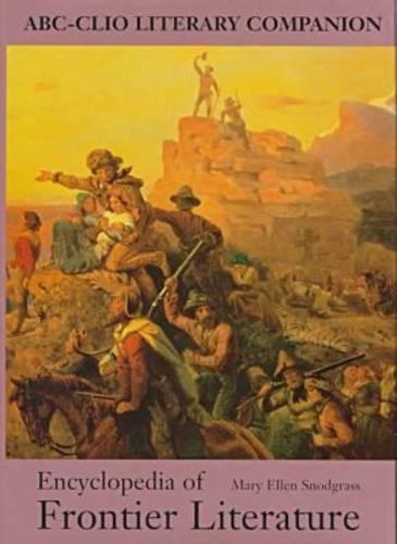 Бумажная книга «Encyclopedia of Frontier Literature», автор Мэри Эллен Снодграсс - фото №1