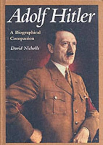 Бумажная книга «Adolf Hitler: A Biographical Companion», автор Дэвид Николлс - фото №1