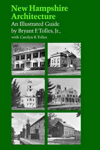 Бумажная книга «New Hampshire Architecture», автор Брайант Ф. Толлес - фото №1