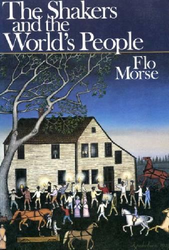 Бумажная книга «The Shakers and the World’s People», автор Фло Морс - фото №1
