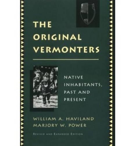 Бумажная книга «The Original Vermonters», авторов Марджори В. Пауэр, Уильям А. Хэвиленд - фото №1