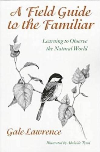 Бумажная книга «A Field Guide to the Familiar», автор Гейл Лоуренс - фото №1