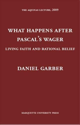 Бумажная книга «What Happens After Pascal’s Wager: Living Faith And Rational Belief», автор Дэниел Гарбер - фото №1