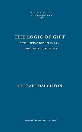 Бумажная книга «The Logic of Gift: Rethinking Business as a Community of Persons», автор Майкл Нотон - фото №1