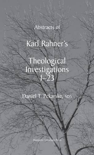 Бумажная книга «Abstracts of Rahner’s Theological Investigations», автор Дэниел Т. Пекарске - фото №1