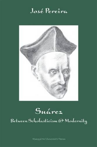 Бумажная книга «Suárez: Between Scholasticism & Modernity», автор Хосе Перейра - фото №1