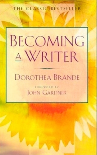 Паперова книга «Becoming a Writer: The Classic Bestseller», автор Доротея Бранде - фото №1