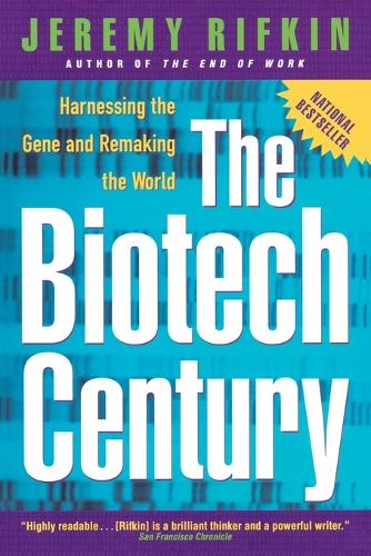 Бумажная книга «Biotech Century: Harnessing the Gene and Remaking the World», автор Джереми Рифкин - фото №1