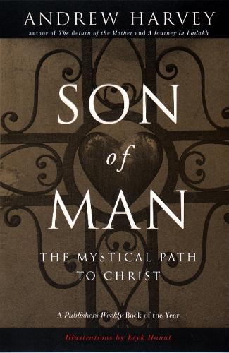 Паперова книга «Son of Man: The Mystical Path of Christ», автор Ендрю Гарві - фото №1