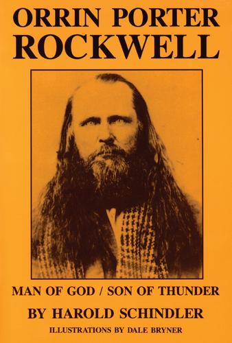 Бумажная книга «Orrin Porter Rockwell: Man of God Son of Thunder», автор Бенита Н. Шиндлер - фото №1