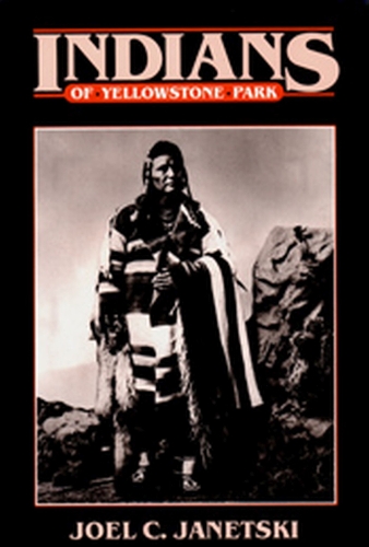 Паперова книга «Indians In Yellowstone National Park», автор Джоел Янецкі - фото №1