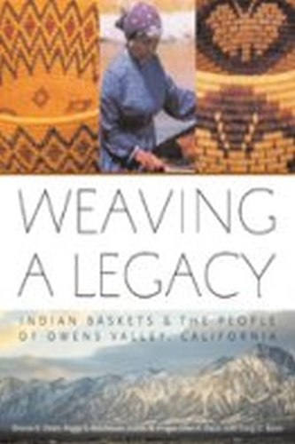 Паперова книга «Weaving A Legacy - Paper: Indian Baskets and the People of Owens Valley, California», авторів Еллен Даус, Джудіт Фінгер, Пеггі Ретчесон, Шерон Дін - фото №1