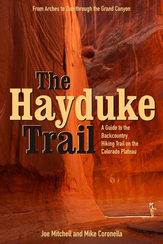 Бумажная книга «The Hayduke Trail: A Guide to the Backcountry Hiking Trail on the Colorado Plateau», авторов Дэйв Шмитт, Джо Митчелл - фото №1
