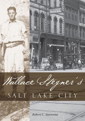 Бумажная книга «Wallace Stegners Salt Lake City», автор Роберт Стинсма - фото №1