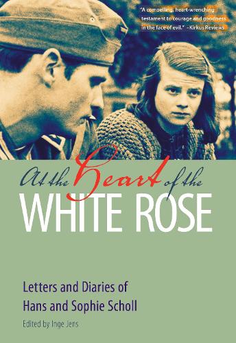 Бумажная книга «At the Heart of the White Rose: Letters and Diaries of Hans and Sophie Scholl», авторов Ганс Шолль, Софи Шолль - фото №1