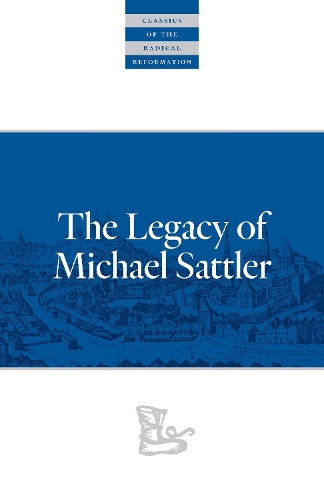 Бумажная книга «The Legacy of Michael Sattler», автор Майкл Саттлер - фото №1
