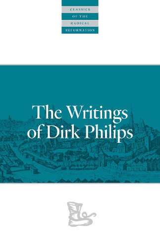 Бумажная книга «The Writings Of Dirk Philips», автор Дирк Филипс - фото №1