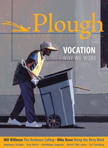 Бумажная книга «Plough Quarterly No. 22 - Vocation: Why We Work», авторов Анн-Софи Констант, Архиепископ Ангаэлос, Джулиан Питерс, Майкл Брендан Догерти, Майк Роу, Натан Шнайдер, Фил Кристман, Рэйчел Пьех Джонс, Скотт Бошамп, Стефани Салданья, Уилл Уиллимон - фото №1