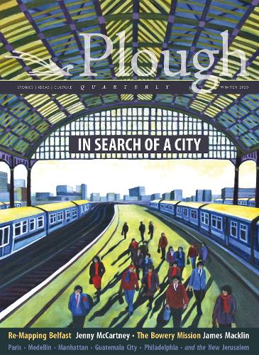 Бумажная книга «Plough Quarterly No. 23 - In Search of a City», авторов Адриано Чирино, Брэндон Макгинли, Клэр Коффи, Эберхард Арнольд, Джейн Джекобс, Дженни Маккартни, Джон Торнтон мл., Джозеф Боттум, Хосе Корпас, Джулиан Питерс, Н.Т. Райт - фото №1