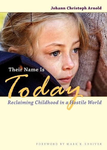 Бумажная книга «Their Name Is Today: Reclaiming Childhood in a Hostile World», автор Иоганн Кристоф Арнольд - фото №1