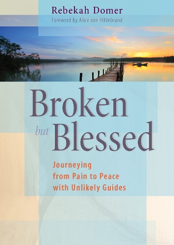 Бумажная книга «Broken but Blessed: Journeying from Pain to Peace with Unlikely Guides», автор Ребекка Домер - фото №1