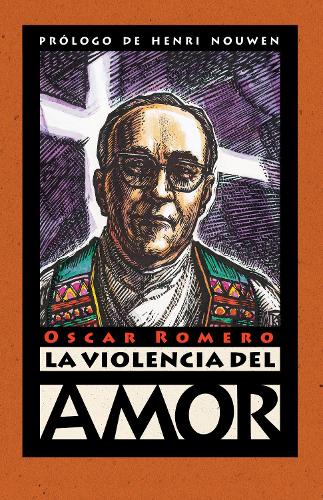 Бумажная книга «La violencia del amor», автор Оскар Ромеро - фото №1