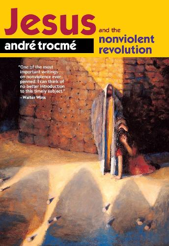 Бумажная книга «Jesus and the Nonviolent Revolution», автор Андре Трокме - фото №1