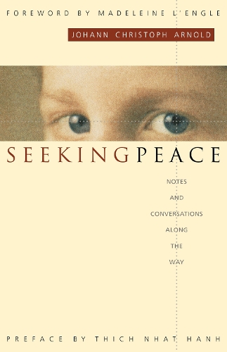 Паперова книга «Seeking Peace: Notes and Conversations along the Way», автор Йоганн Крістоф Арнольд - фото №1