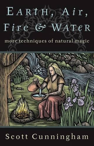 Паперова книга «Earth, Air, Fire and Water: More Techniques of Natural Magic», автор Скотт Каннінгем - фото №1