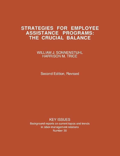 Бумажная книга «Strategies for Employee Assistance Programs: The Crucial Balance», авторов Харрисон М. Трис, Уильям Дж. Зонненштул - фото №1