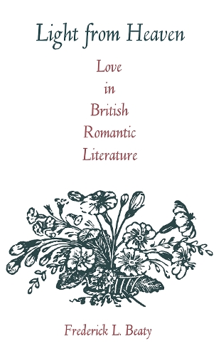 Бумажная книга «Light from Heaven: Love in British Romantic Literature», автор Фредерик Бити - фото №1