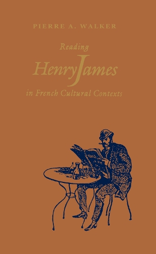 Бумажная книга «Reading Henry James in French Cultural Contexts», автор Пьер Уокер - фото №1