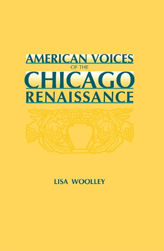 Бумажная книга «American Voices of the Chicago Renaissance», автор Лиза Вулли - фото №1