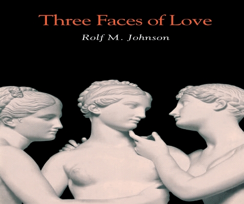 Бумажная книга «Three Faces of Love», автор Рольф М. Джонсон - фото №1