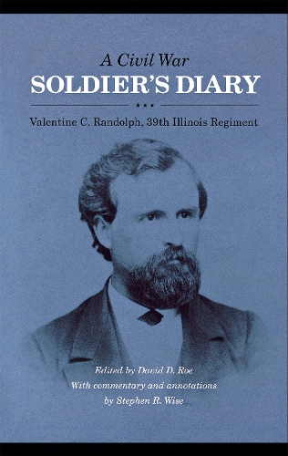 Паперова книга «A Civil War Soldier's Diary: Valentine C. Randolph, 39th Illinois Regiment», автор Валентина К. Рендольф - фото №1