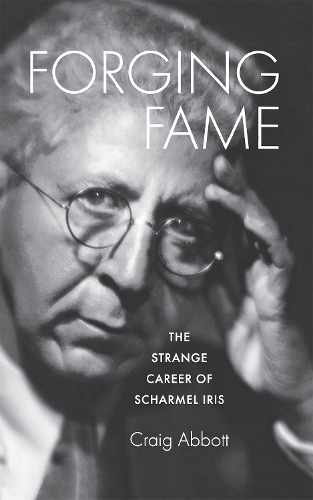 Паперова книга «Forging Fame: The Strange Career of Scharmel Iris», автор Крейг Ебботт - фото №1