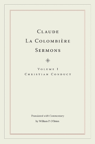 Паперова книга «Claude La Colombière Sermons: Christian Conduct», автор Клод Ла Коломб'єр - фото №1