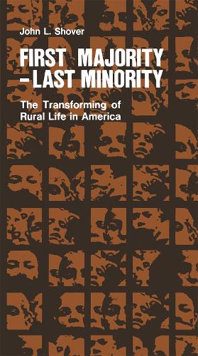 Бумажная книга «First Majority-Last Minority: The Transforming of Rural Life in America», автор Джон Шовер - фото №1