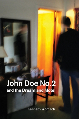 Бумажная книга «John Doe No. 2 and the Dreamland Motel», автор Кеннет Вомак - фото №1