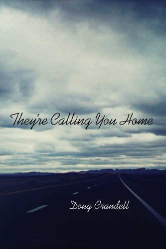 Бумажная книга «They're Calling You Home», автор Даг Крэнделл - фото №1