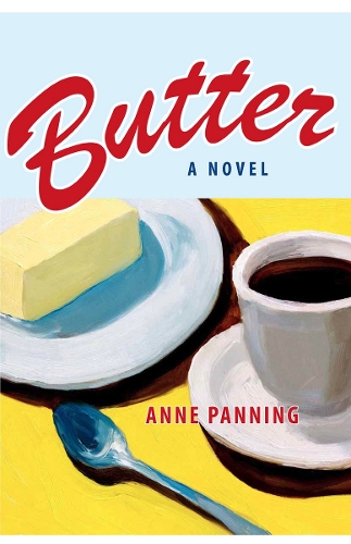 Бумажная книга «Butter: A Novel», автор Энн Пэннинг - фото №1