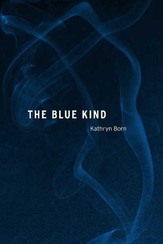 Бумажная книга «The Blue Kind», автор Кэтрин Борн - фото №1