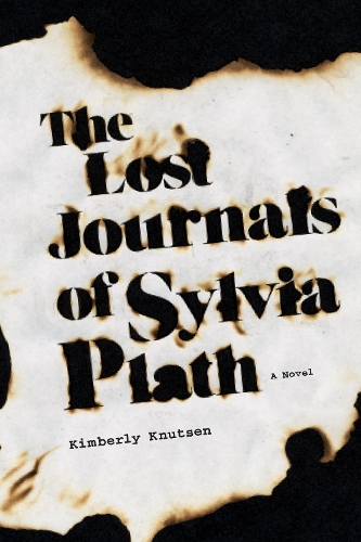 Бумажная книга «The Lost Journals of Sylvia Plath: A Novel», автор Кимберли Кнутсен - фото №1