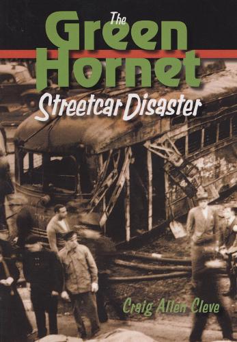 Паперова книга «The Green Hornet Street Car Disaster», автор Крейг Аллен Клів - фото №1