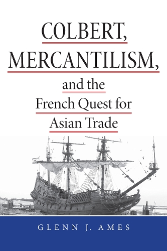 Бумажная книга «Colbert, Mercantilism, and the French Quest for Asian Trade», автор Гленн Эймс - фото №1