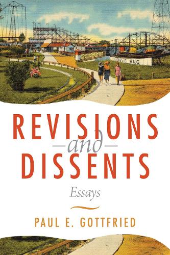 Бумажная книга «Revisions and Dissents: Essays», автор Пол Готфрид - фото №1