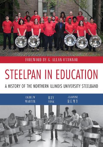Бумажная книга «Steelpan in Education: A History of the Northern Illinois University Steelband», авторов Жаннин Реми, Рэй Фанк - фото №1