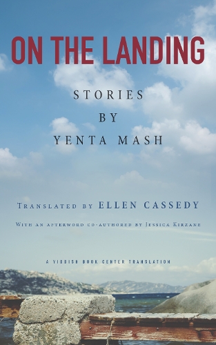 Бумажная книга «On the Landing: Stories by Yenta Mash», автор Ента Маш - фото №1